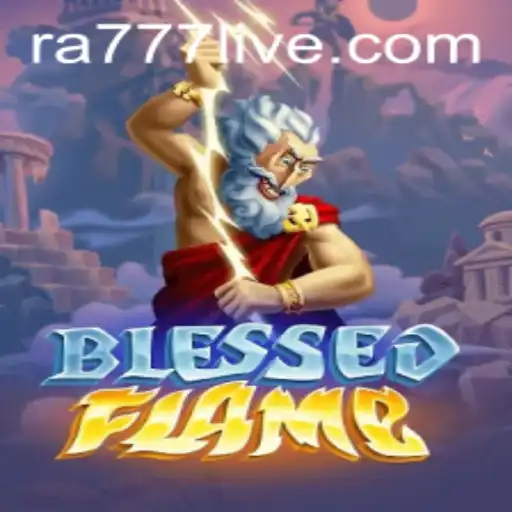 Exploring the Mystical World of BlessedFlame: A Revolutionary Gaming Experience
