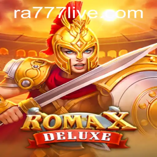 Exploring the Exciting World of RomaXDeluxe and the RA777 Phenomenon