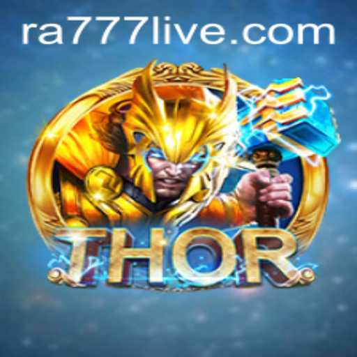 Discover the World of THOR: A Thrilling Adventure through RA777